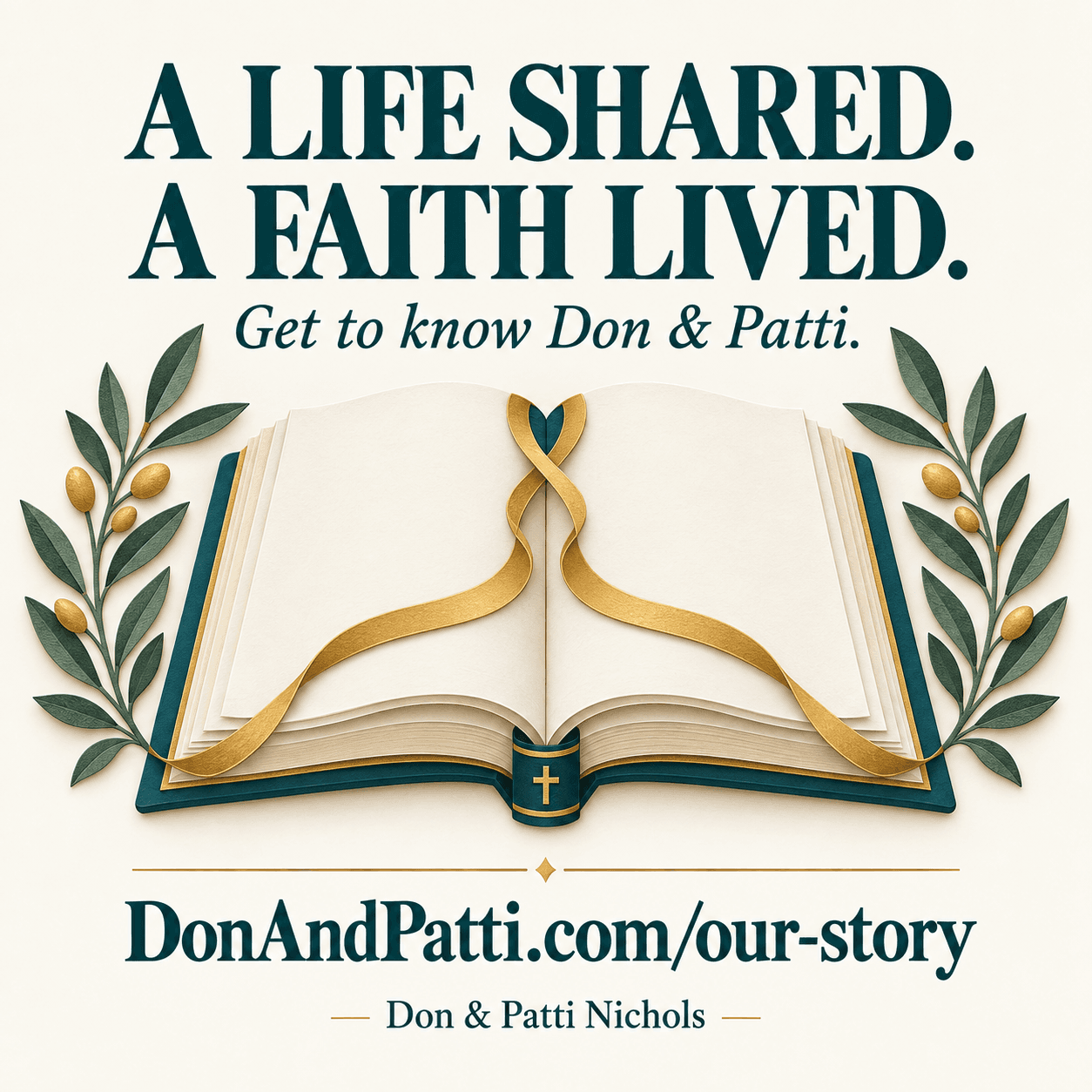 A life shared. A faith lived.. Don & Patti Nichols ministry graphic.